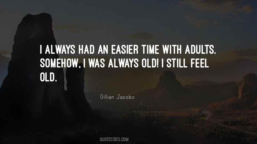 Easier With Time Quotes #1466136