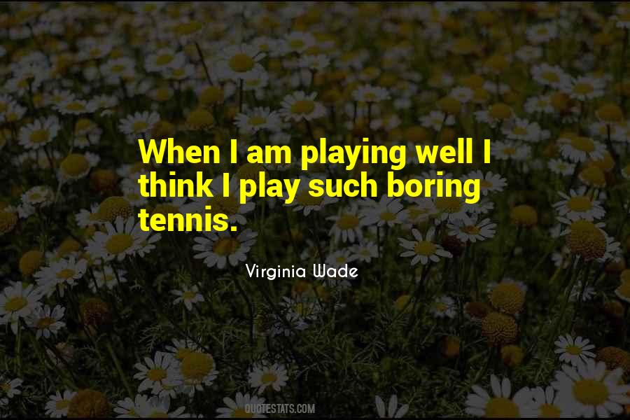 I Am Boring Quotes #1147142