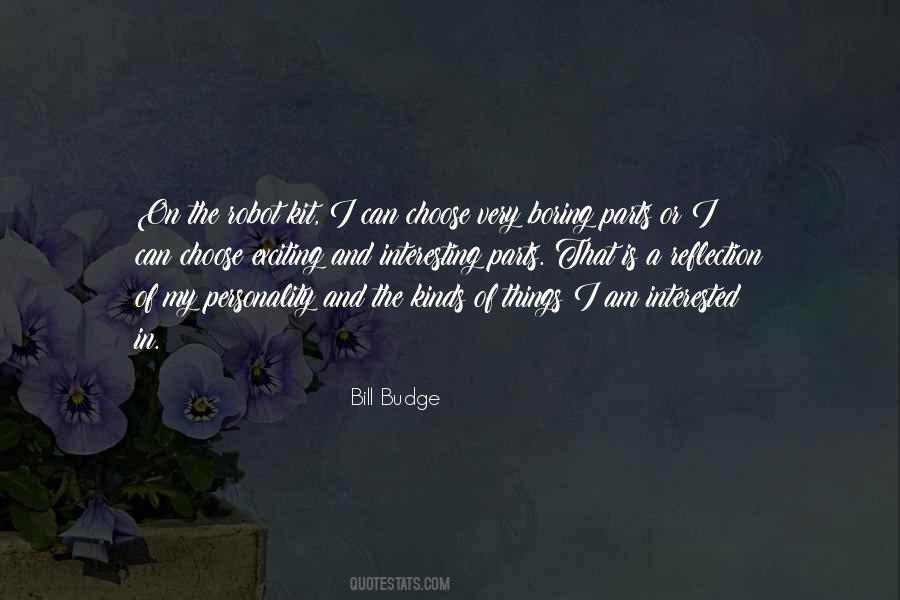 I Am Boring Quotes #1254377