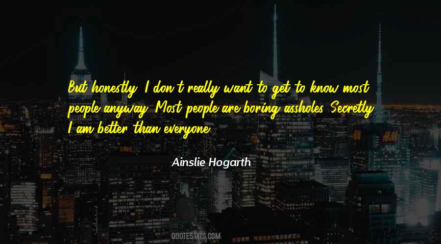 I Am Boring Quotes #1854954