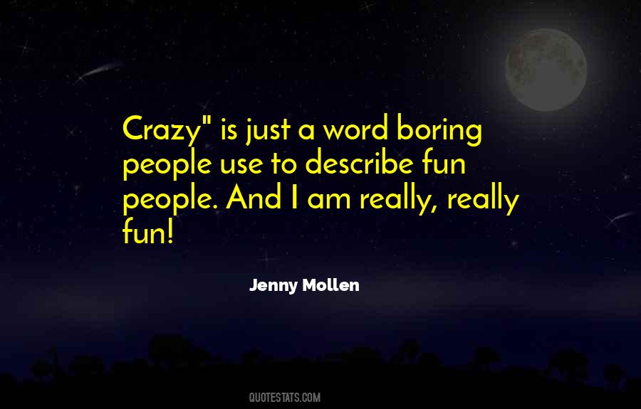 I Am Boring Quotes #724884