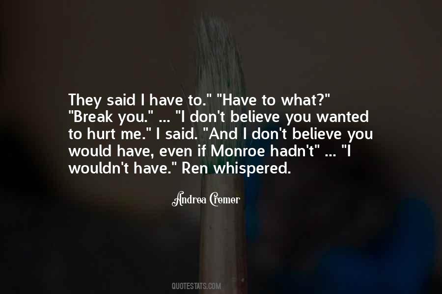 Quotes About Believe Break #1093951