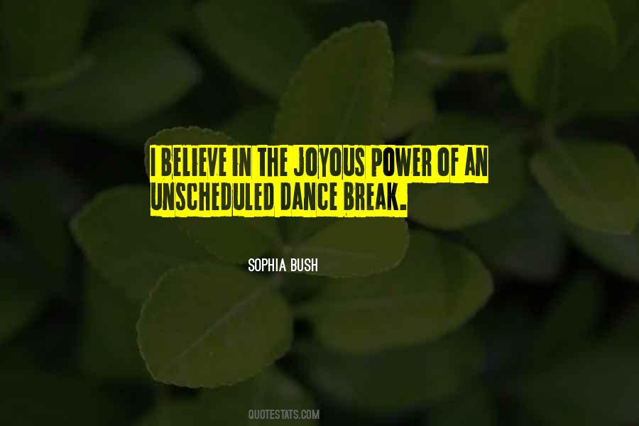 Quotes About Believe Break #118086