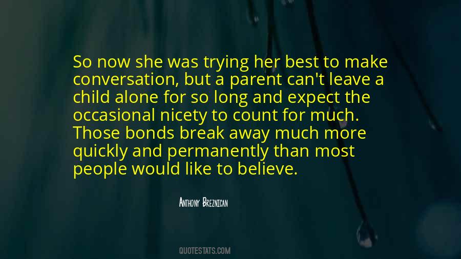 Quotes About Believe Break #1184108