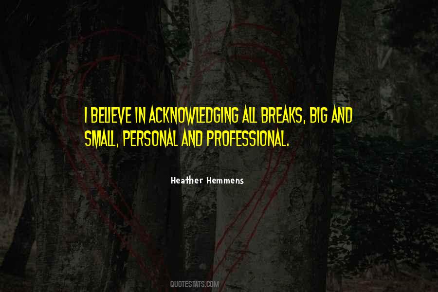 Quotes About Believe Break #155890