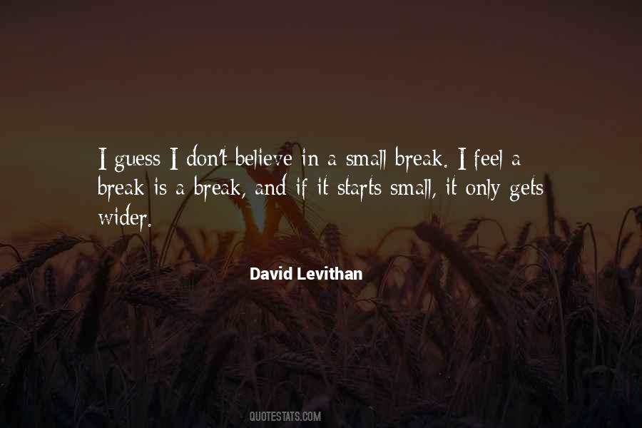 Quotes About Believe Break #1729819