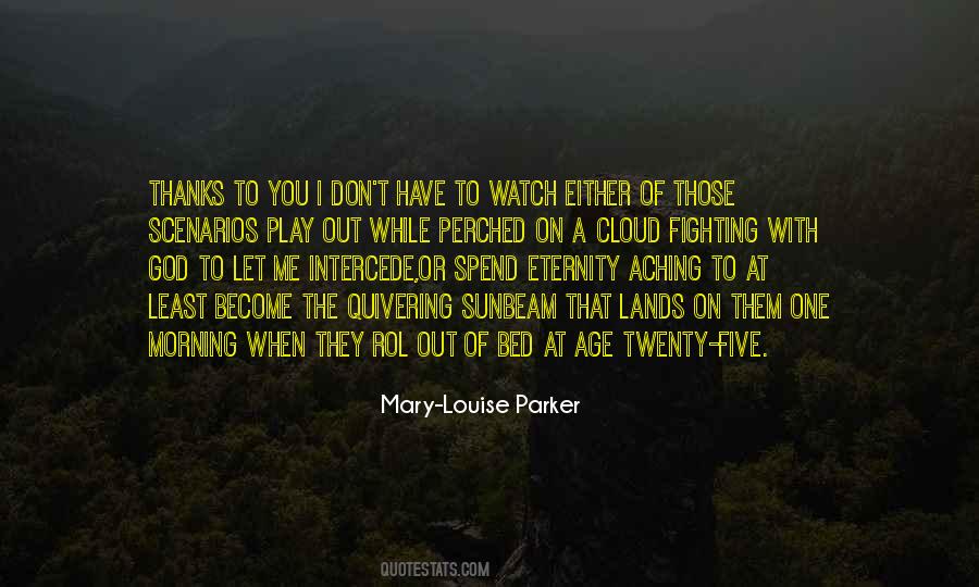 Let Them Watch Quotes #1662388