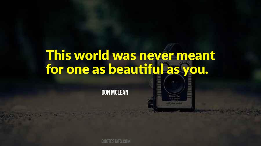 As Beautiful As You Quotes #1122658