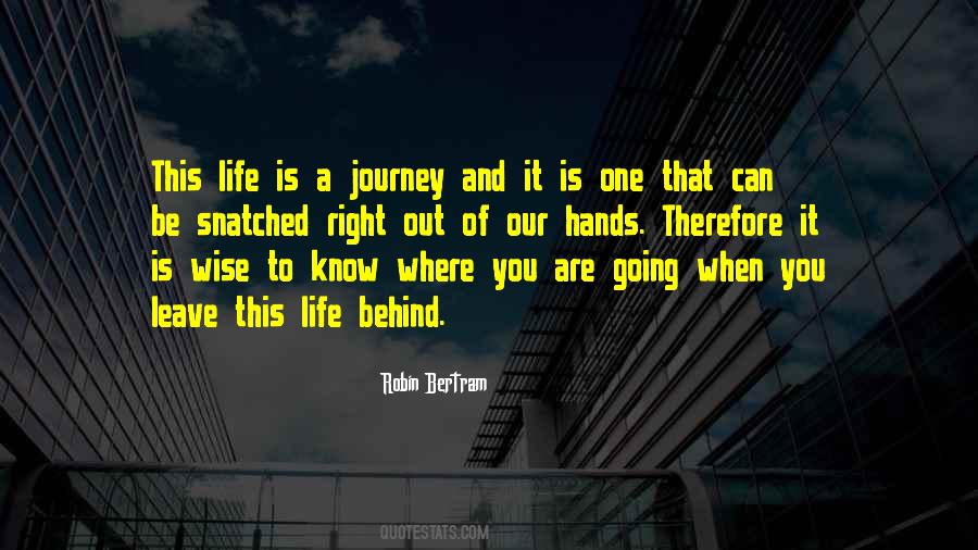To Know Where You Are Going Quotes #1047976