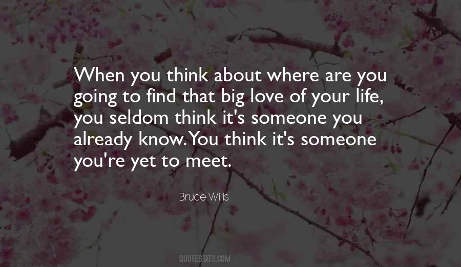 To Know Where You Are Going Quotes #1721879