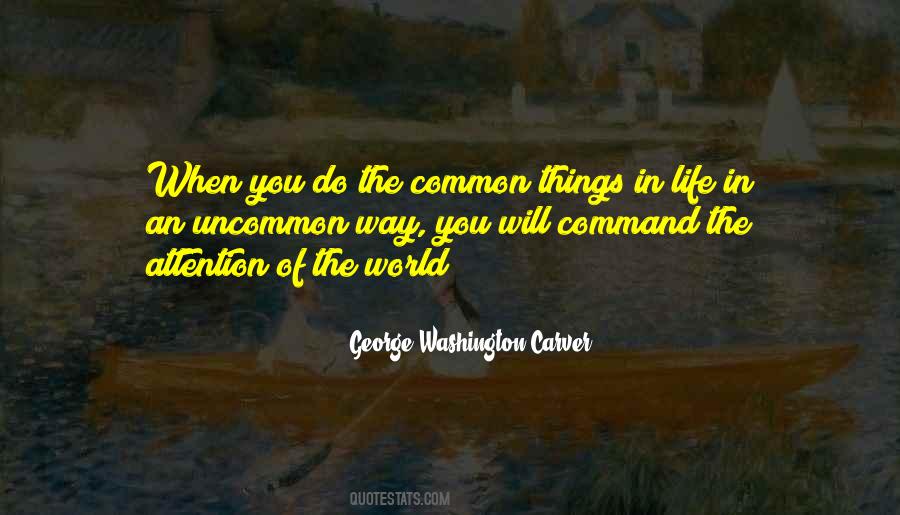 Common Things Of Life Quotes #1558106