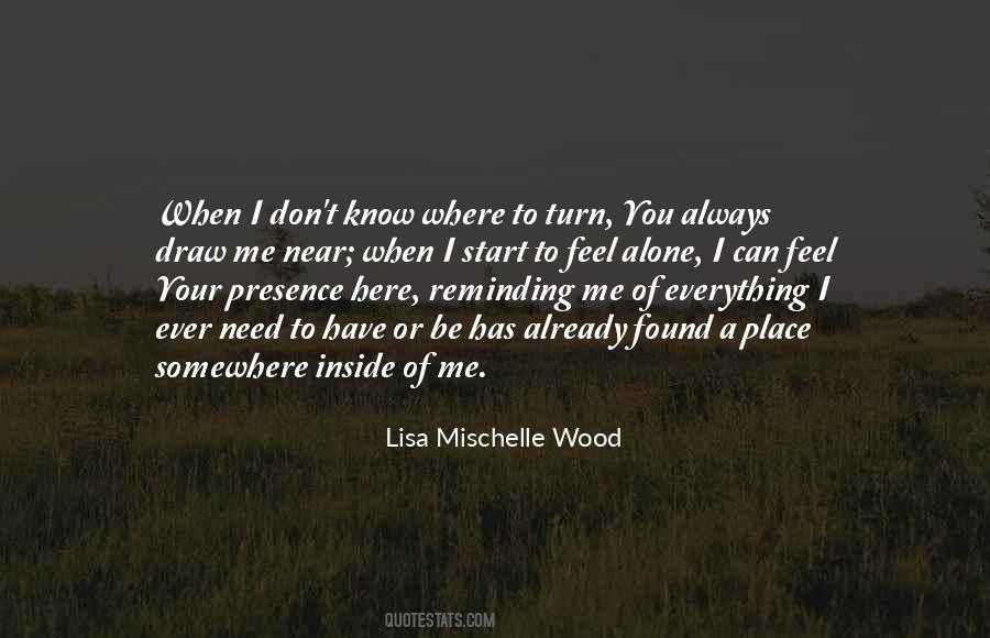 When I Feel Alone Quotes #1186781