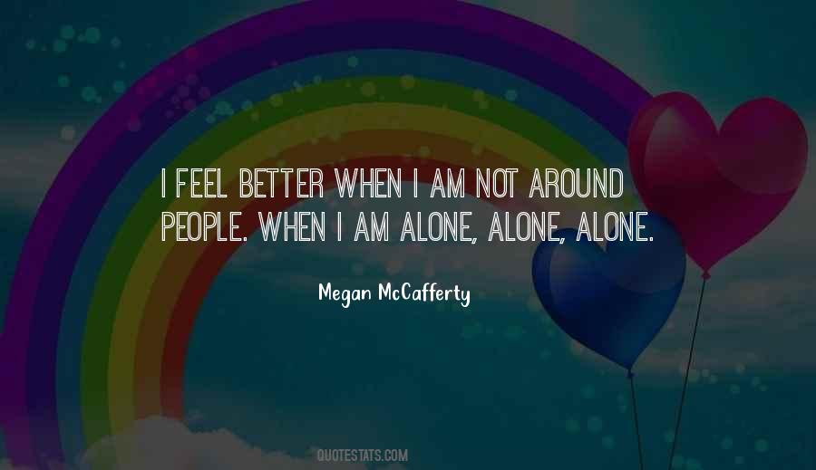 When I Feel Alone Quotes #1523209