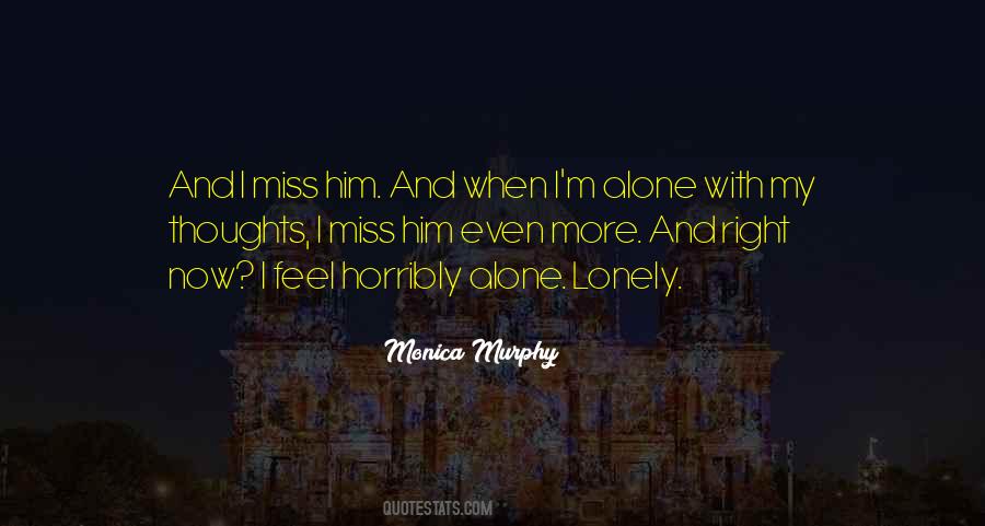 When I Feel Alone Quotes #1579840