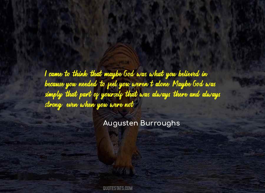 When I Feel Alone Quotes #1747954