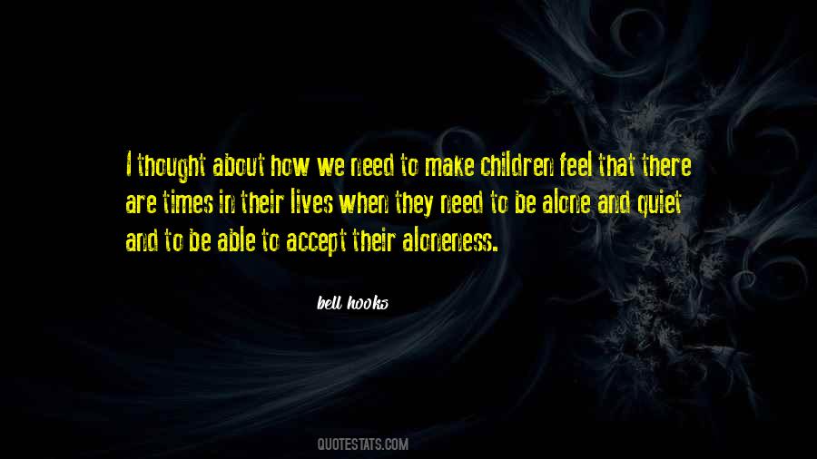 When I Feel Alone Quotes #1766612