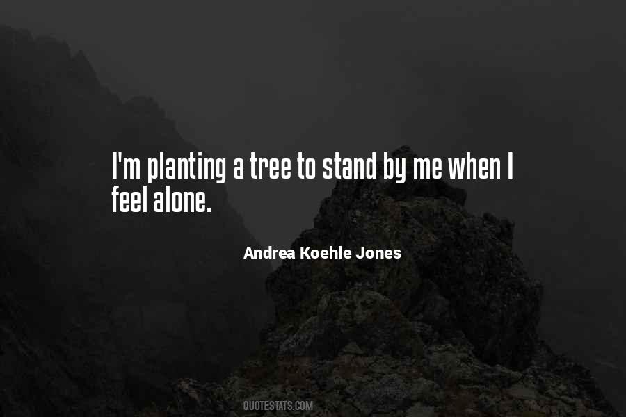 When I Feel Alone Quotes #376433