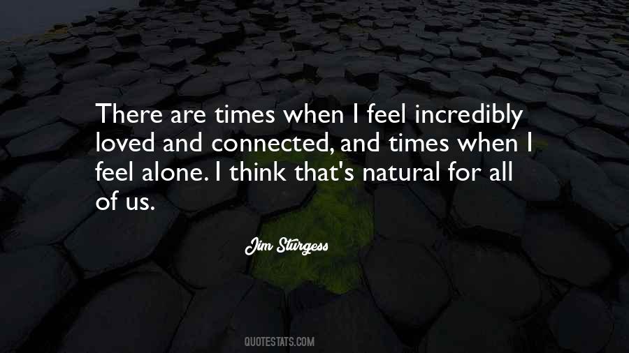 When I Feel Alone Quotes #552207