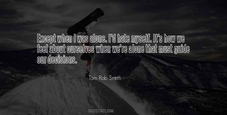 When I Feel Alone Quotes #702841