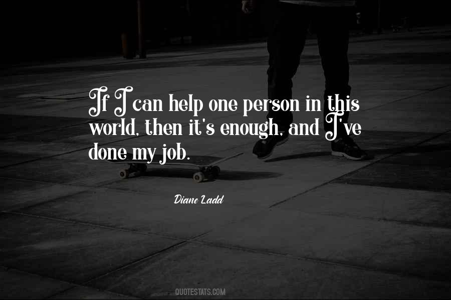Help One Person Quotes #1812934