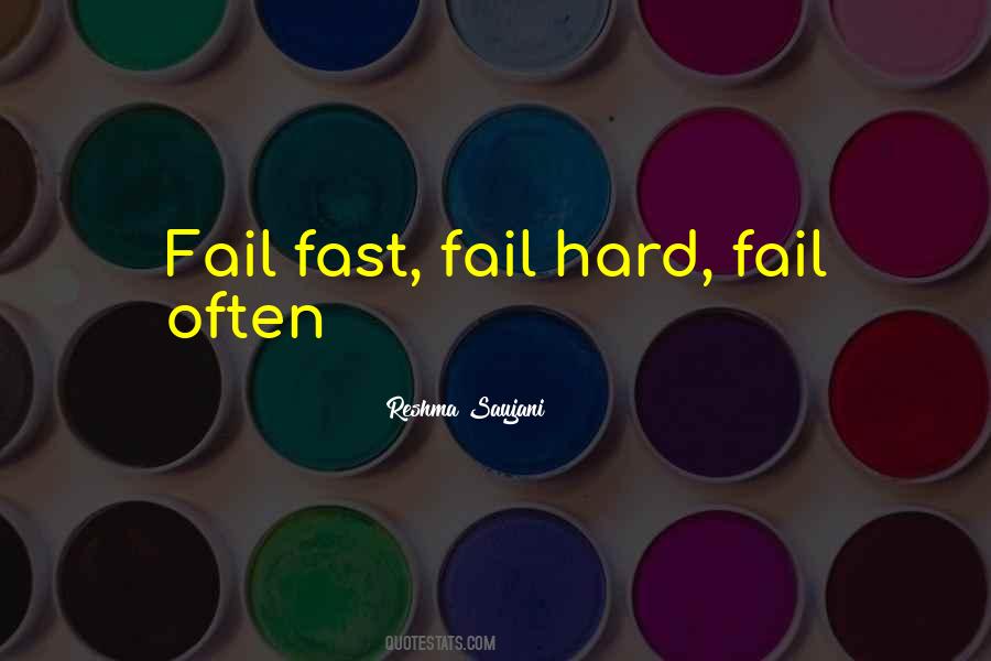 Fail Fast Fail Often Quotes #639722