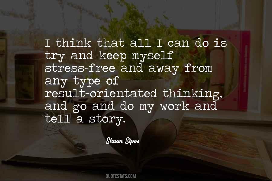 Away From Stress Quotes #1036149