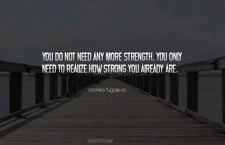 Vulnerability Is Strength Quotes #16448