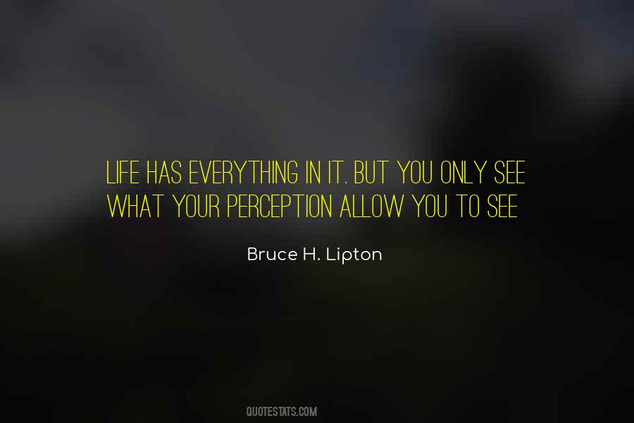 See Your Life Quotes #670818