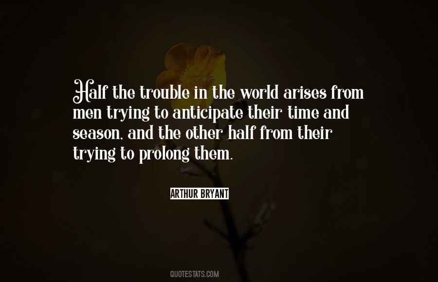 Trouble Time Quotes #1384447