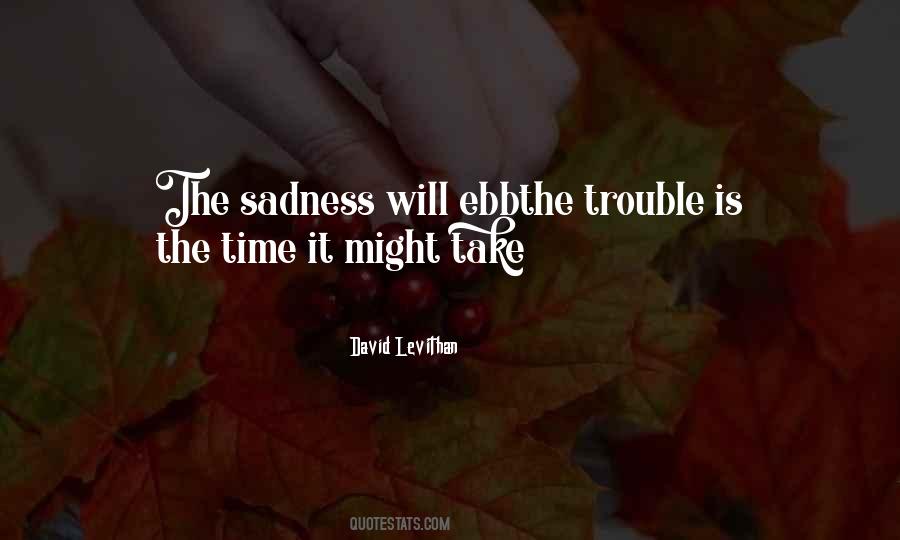 Trouble Time Quotes #1799291