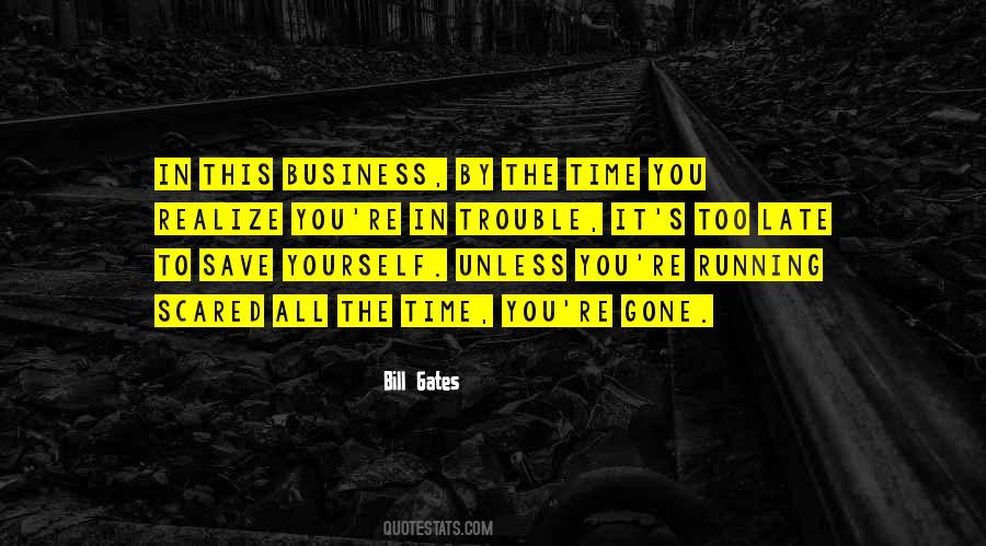 Trouble Time Quotes #391226
