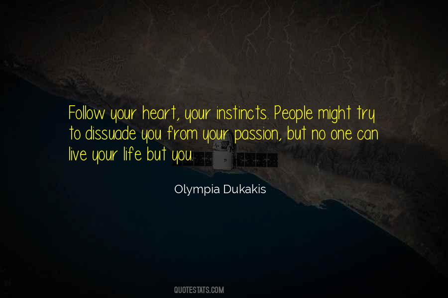Follow Instincts Quotes #1622174