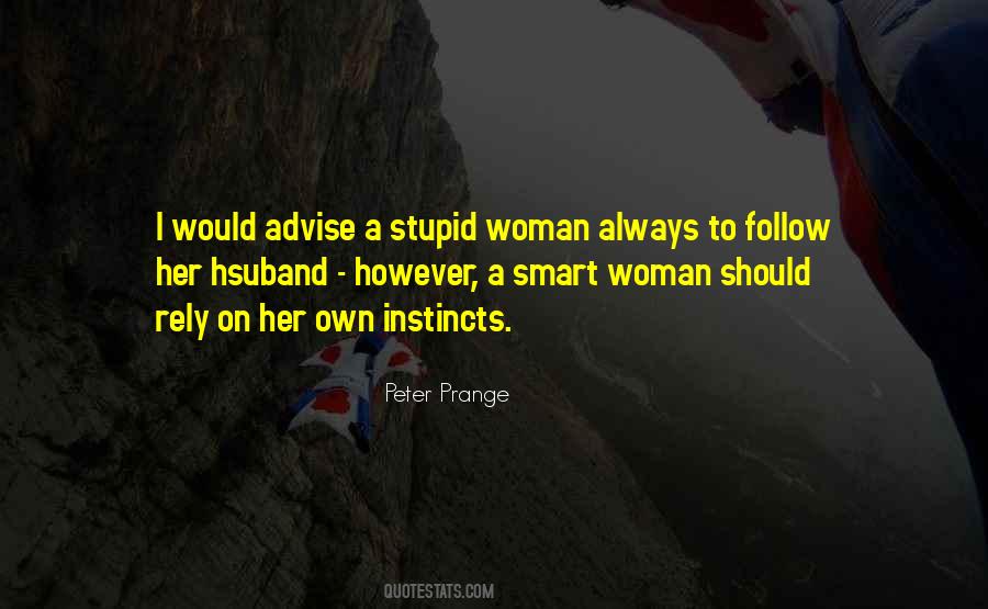 Follow Instincts Quotes #1788146