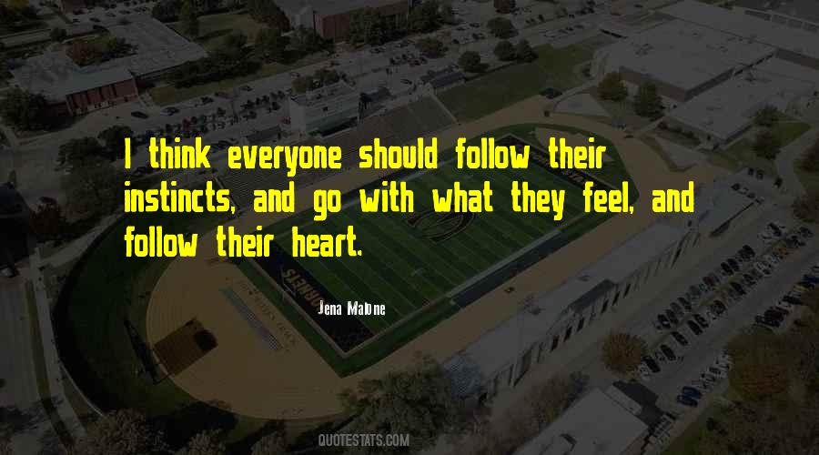Follow Instincts Quotes #246554