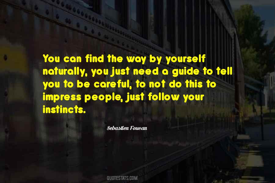 Follow Instincts Quotes #358630