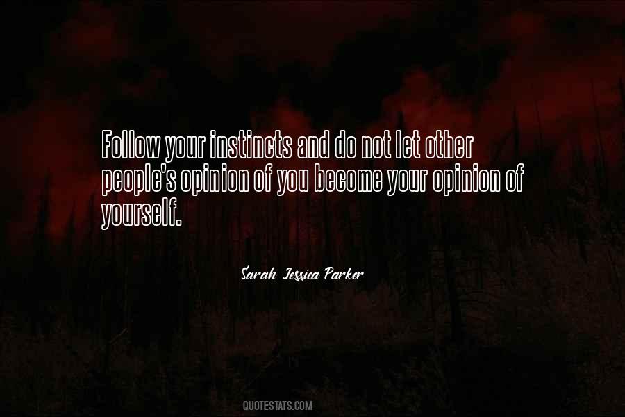 Follow Instincts Quotes #661579