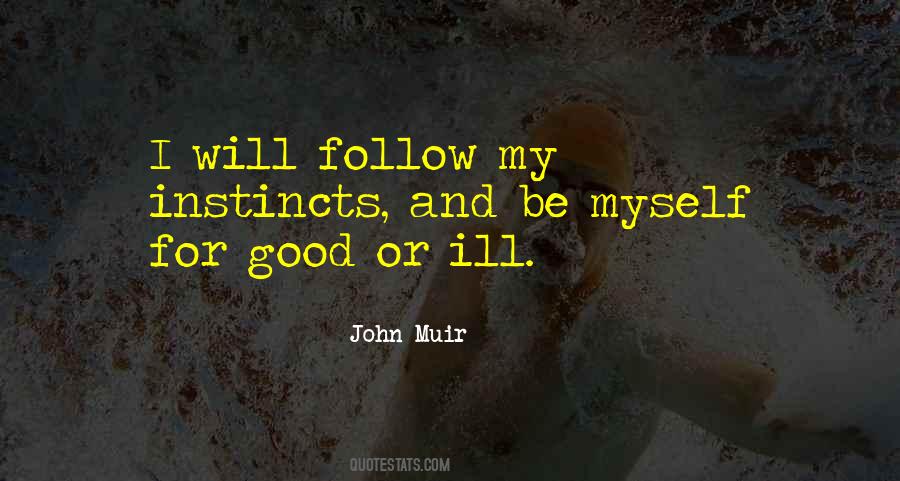 Follow Instincts Quotes #746352