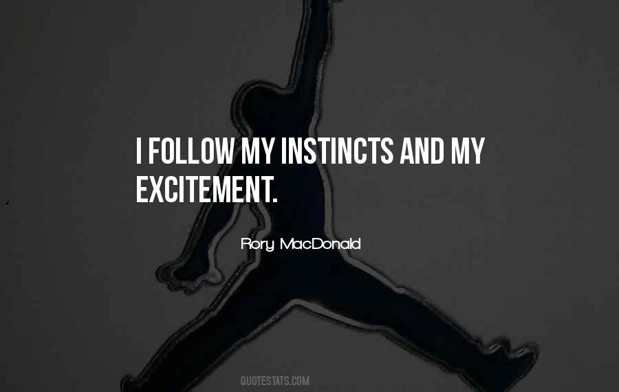 Follow Instincts Quotes #791337