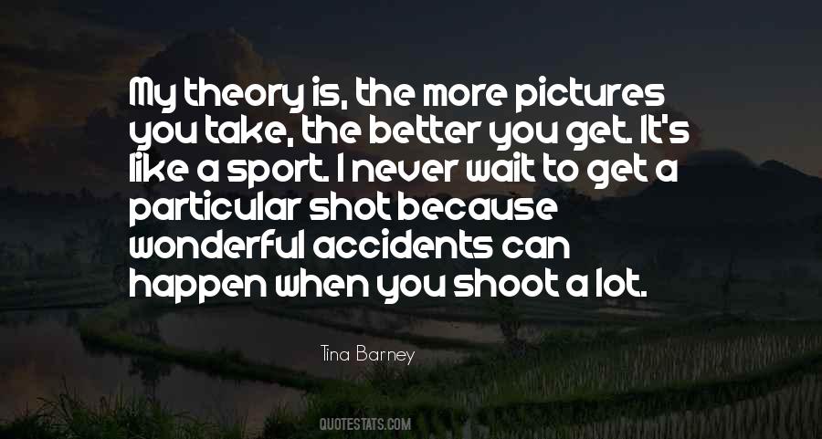 Take The Shot Quotes #551804