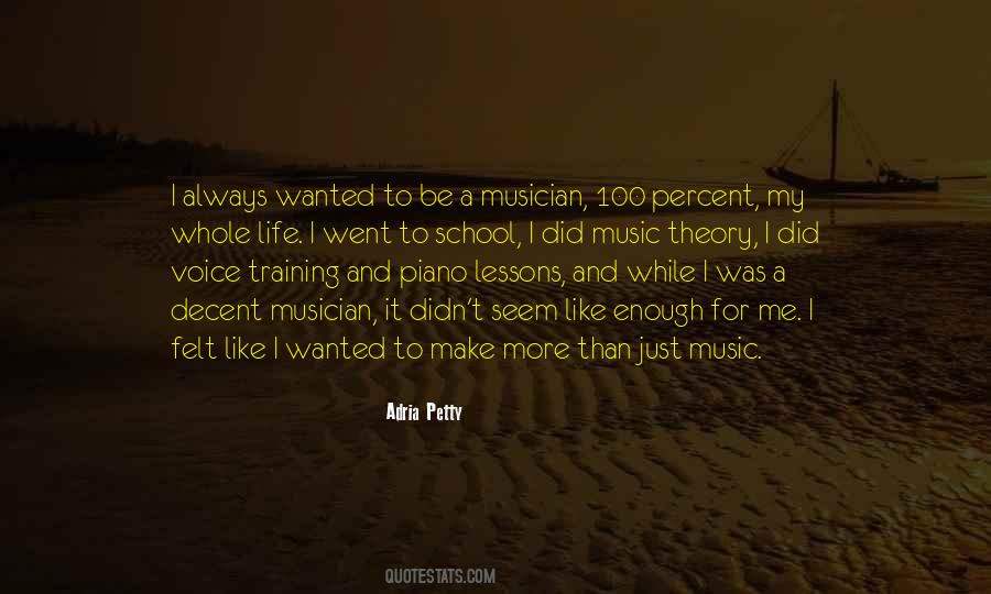 Musician Life Quotes #1411459