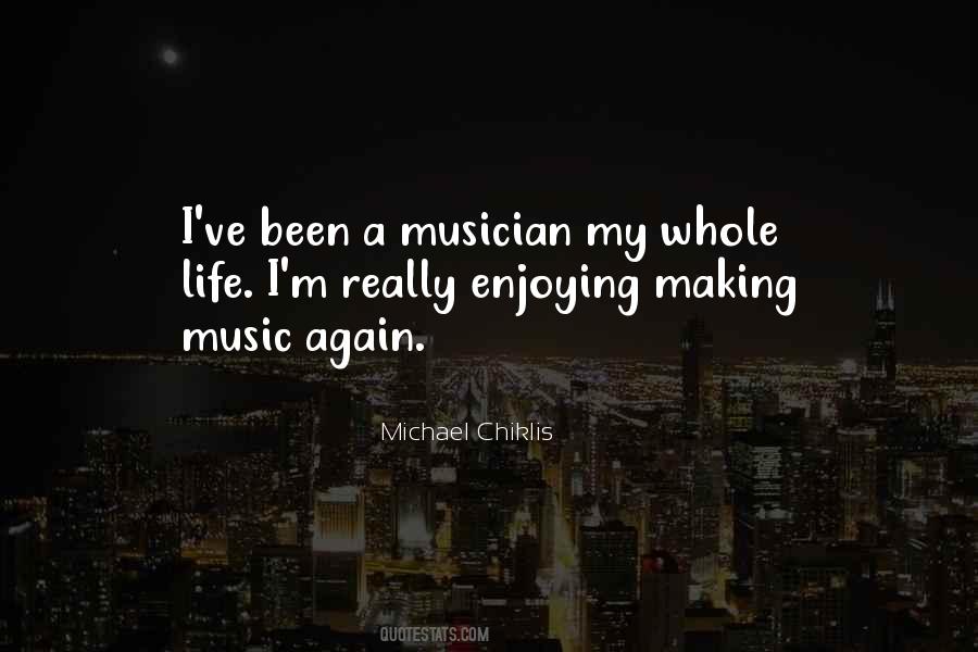Musician Life Quotes #553172