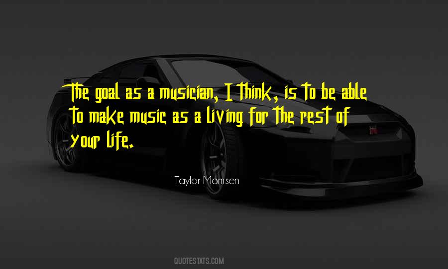 Musician Life Quotes #668095