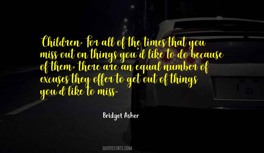 You Miss Out Quotes #1224654