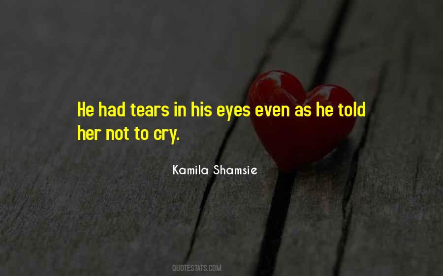 Quotes About Tears To Cry #1378054