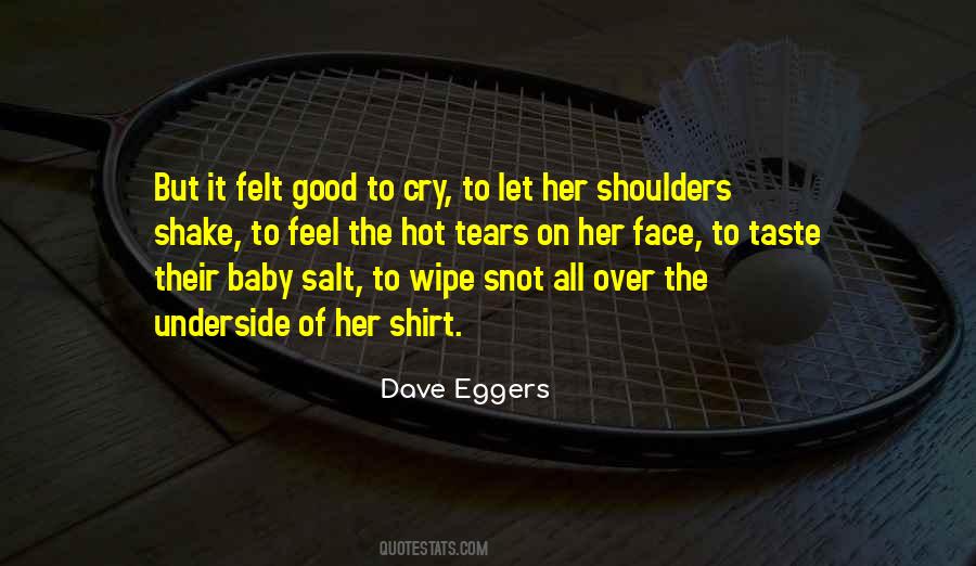 Quotes About Tears To Cry #242386