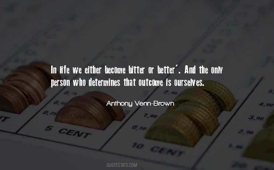 Life Is Bitter Quotes #176889