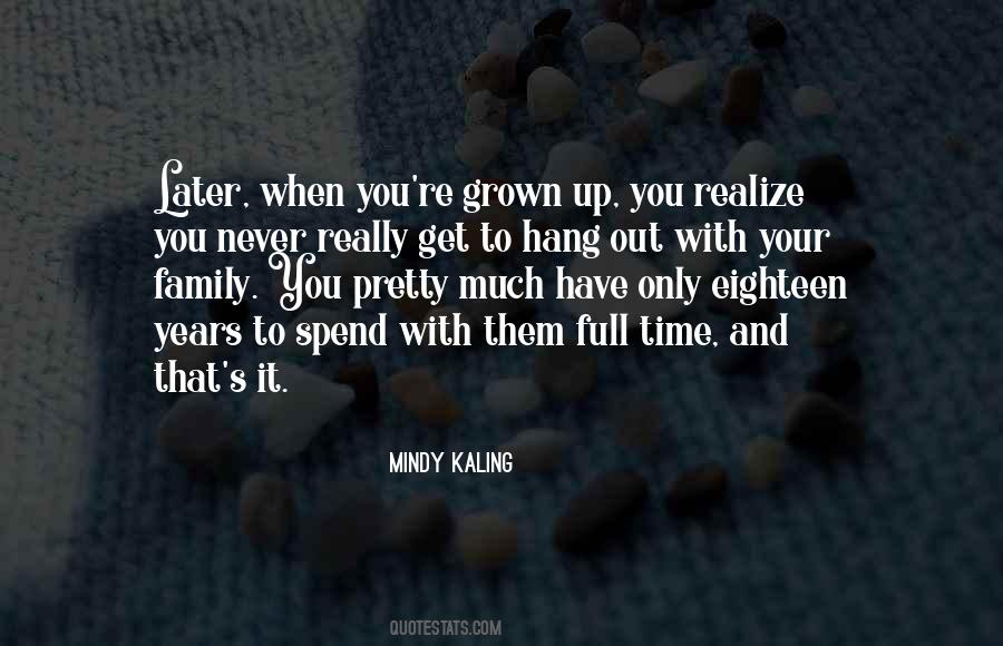 You Have Grown Up Quotes #1044111