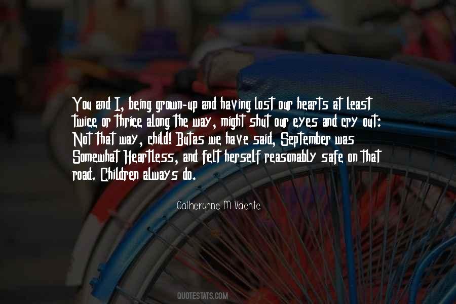 You Have Grown Up Quotes #1424567
