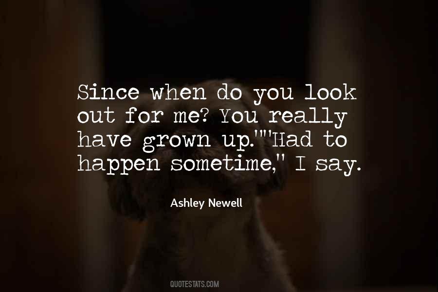 You Have Grown Up Quotes #1792147