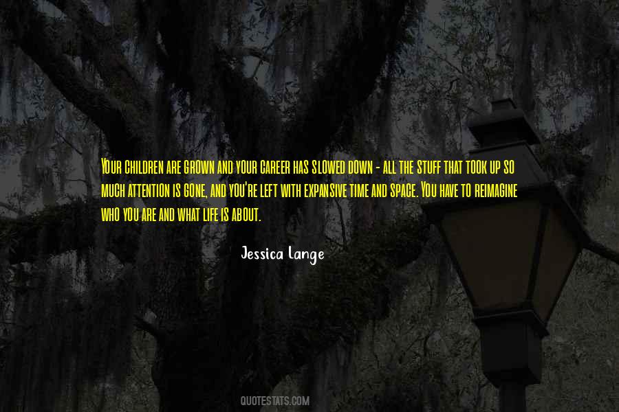You Have Grown Up Quotes #614102